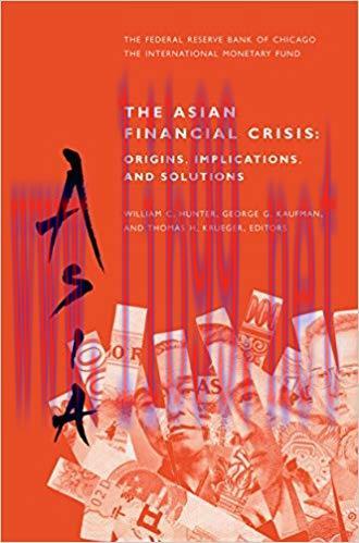 (PDF)The Asian Financial Crisis: Origins, Implications, and Solutions: Origins, Implications an...