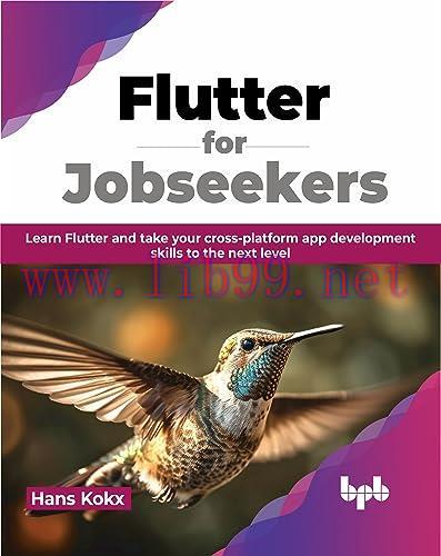 [FOX-Ebook]Flutter for Jobseekers: Learn Flutter and take your cross-platform app development s...