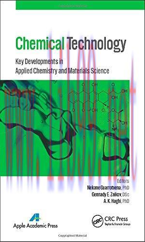 [FOX-Ebook]Chemical Technology: Key Developments in Applied Chemistry, Biochemistry and Materia...