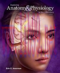 [AME]Exploring Anatomy & Physiology in the Laboratory, 3rd Edition (High Quality Image PDF)