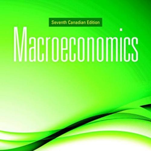 Macroeconomics Seventh 7th Canadian Edition 9780321952394 - Administrator