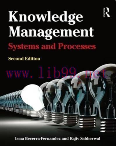 [FOX-Ebook]Knowledge Management: Systems and Processes, 2nd Edition
