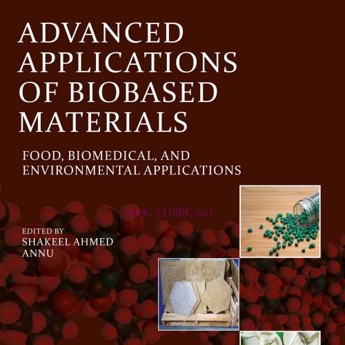 [AME]Advanced Applications of Biobased Materials: Food, Biomedical, and Environmental Applicati...