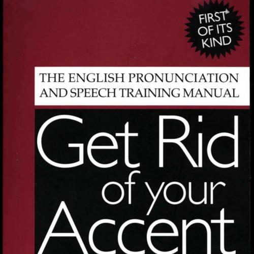 Get Rid of your Accent [British-English]