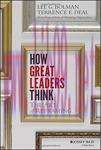 [FOX-Ebook]How Great Leaders Think: The Art of Reframing