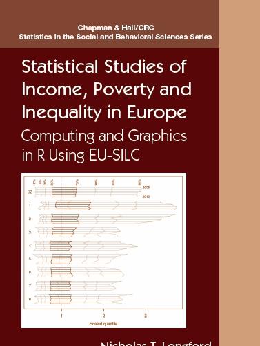 Statistical Studies of Income, Poverty and Inequality in Europe Computing and Graphics in R usi...