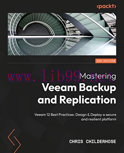 [FOX-Ebook]Mastering Veeam Backup and Replication: Veeam 12 Best Practices: Design & Deploy a s...