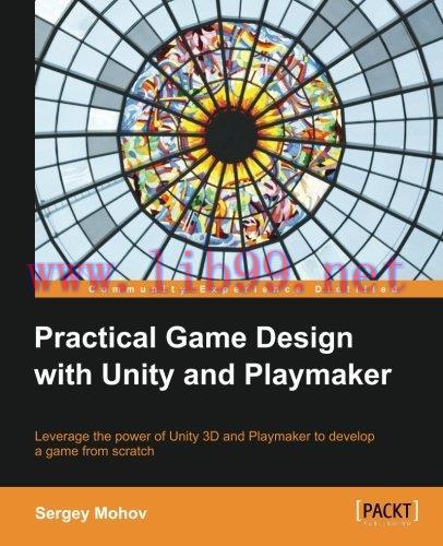 [FOX-Ebook]Practical Game Design with Unity and Playmaker