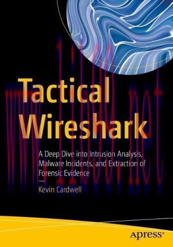 [FOX-Ebook]Tactical Wireshark: A Deep Dive into Intrusion Analysis, Malware Incidents, and Extr...