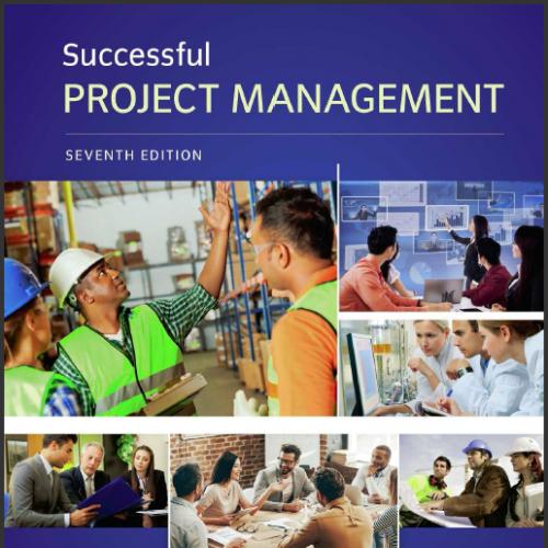 (Test Bank)Successful Project Management 7th Edition by Jack Gido.zip