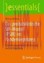 [PDF]Das probabilistische SIR-Modell (PSIR) im Pandemieprozess: Projektmanagement in der Vorsor...