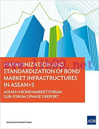 (PDF)Harmonization and Standardization of Bond Market Infrastructures in ASEAN+3: ASEAN+3 Bond ...