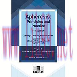 [AME]Apheresis: Principles and Practice, 4th edition, Volume 2 : Collection of Blood Components...