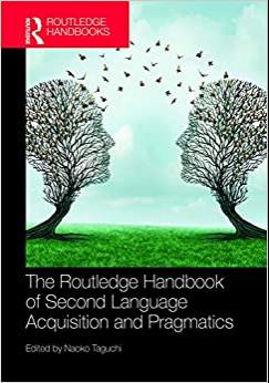 (PDF)The Routledge Handbook of Second Language Acquisition and Pragmatics (The Routledge Handbo...