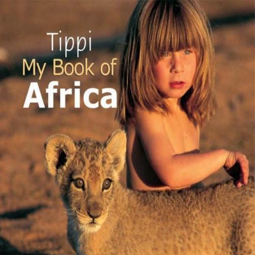 Tippi - My Book of Africa
