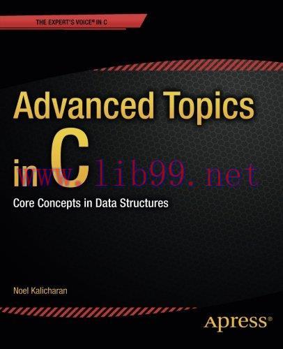 [FOX-Ebook]Advanced Topics in C: Core Concepts in Data Structures