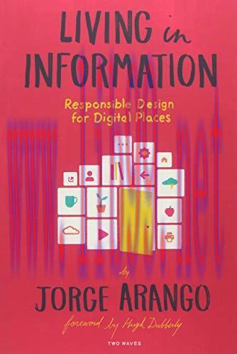 [FOX-Ebook]Living in Information: Responsible Design for Digital Places