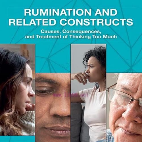 [AME]Rumination and Related Constructs: Causes, Consequences, and Treatment of Thinking Too Muc...
