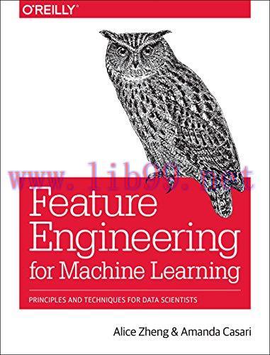 [FOX-Ebook]Mastering Feature Engineering Principles and Techniques for Data Scientists