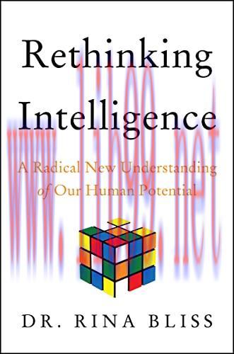 [FOX-Ebook]Rethinking Intelligence: A Radical New Understanding of Our Human Potential