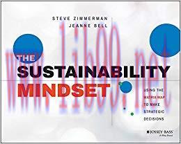 The Sustainability Mindset: Using the Matrix Map to Make Strategic Decisions 1st Edition,