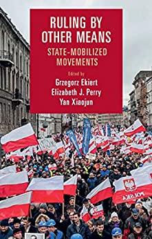 (PDF)Ruling by Other Means State-Mobilized Movements (Cambridge Studies in Contentious Politics...