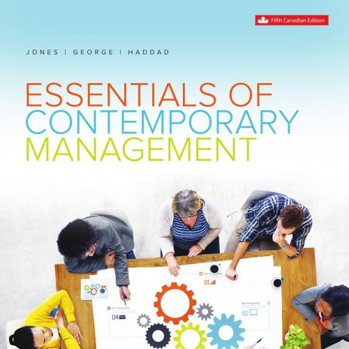 Essentials of Contemporary Management, Fifth 5th Canadian Edition [Gareth R.Jones]