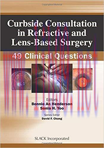 [PDF]Curbside Consultation in Refractive and Lens-Based Surgery