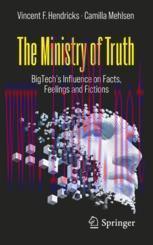 [PDF]The Ministry of Truth: BigTech's Influence on Facts, Feelings and Fictions