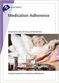 [AME]Fast Facts: Medication Adherence (Original PDF)