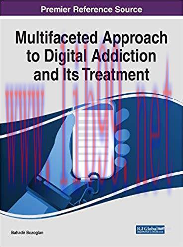 [PDF]Multifaceted Approach to Digital Addiction and Its Treatment
