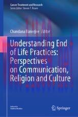 [PDF]Understanding End of Life Practices: Perspectives on Communication, Religion and Culture