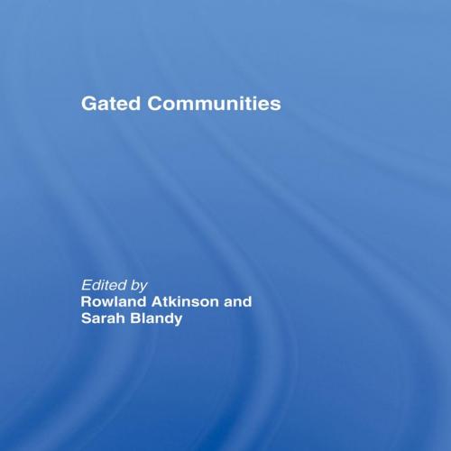 Gated Communities International Perspectives 1st - Rowland Atkinson, Sarah Blandy