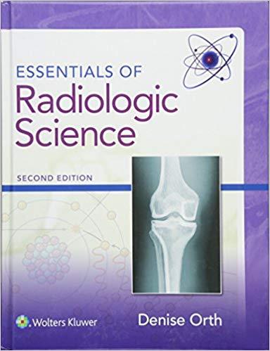 Essentials of Radiologic Science, 2nd Edition