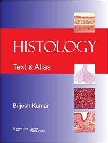 Histology - Text and Atlas (Brijesh Kumar)