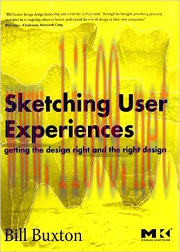Sketching User Experiences: Getting the Design Right and the Right Design (Interactive Technolo...