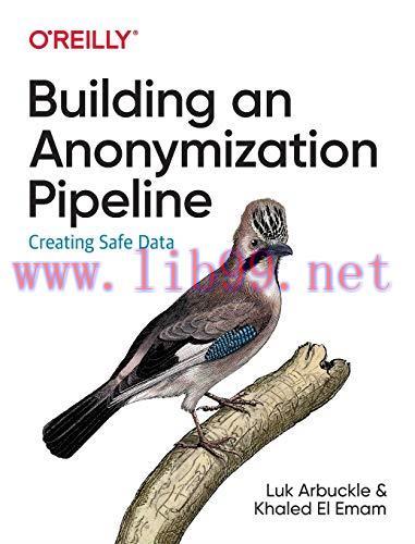 [FOX-Ebook]Building an Anonymization Pipeline: Creating Safe Data