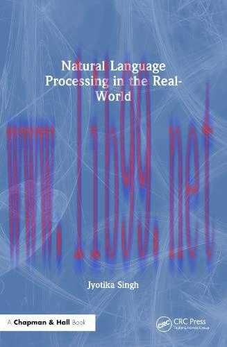 [FOX-Ebook]Natural Language Processing in the Real World: Text Processing, Analytics, and Class...