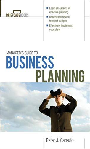 (PDF)Manager&rsquo;s Guide to Business Planning (Briefcase Books) 1st Edition