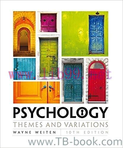 Psychology: Themes and Variations 10th Edition by Wayne Weiten 课本