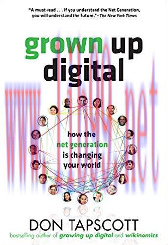 (PDF)Grown Up Digital: How the Net Generation is Changing Your World 1st Edition