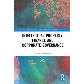 Intellectual Property, Finance and Corporate Governance