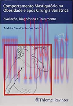 [AME]Comportamento Mastigatório na Obesidade e após Cirurgia Bariátrica: Avaliação, Diagnóstico...