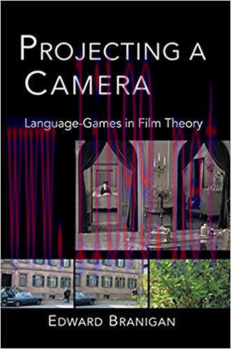 Projecting a Camera: Language-Games in Film Theory 1st Edition,