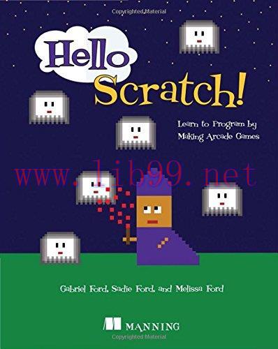[FOX-Ebook]Hello Scratch!: Learn to Program by Making Arcade Games