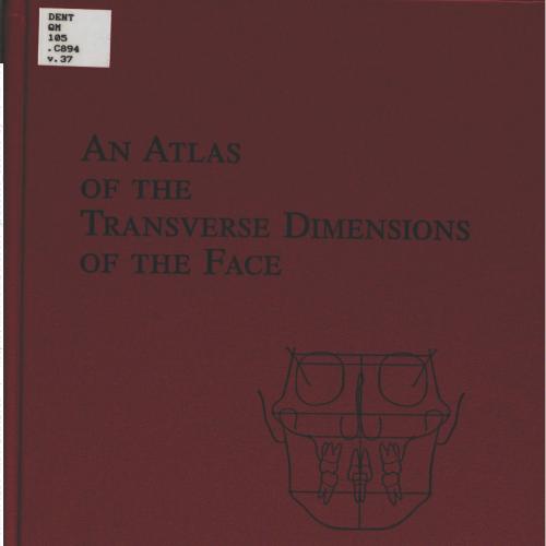 【绝版】An Atlas Of Transverse Dimensions Of The Face (Craniofacial Growth Series) &ndash; January 1, 200...