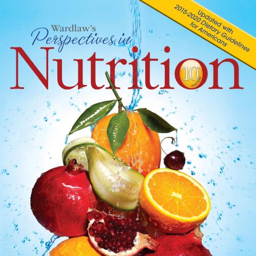 MGH.Wardlaws.Perspectives.in.Nutrition.10th.Edition.0078021413