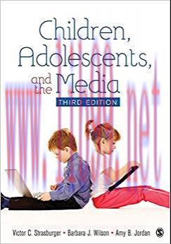 Children, Adolescents, and the Media 3rd Edition,