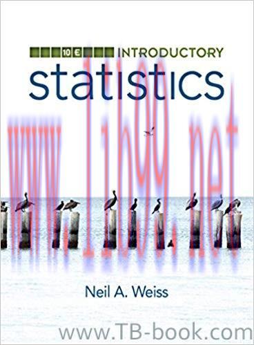 Introductory Statistics 10th Edition by Neil A. Weiss 答案