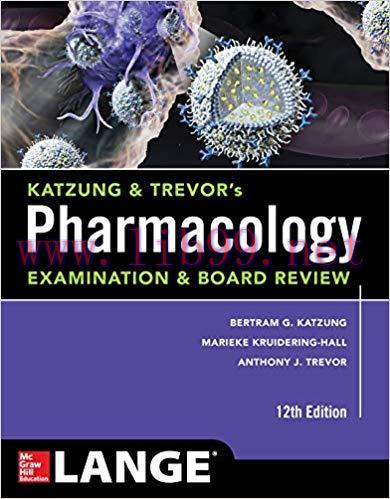 [PDF]Katzung and Trevor&rsquo;s Pharmacology Examination and Board Review,12th Edition